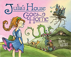 Julia's House Goes Home by Ben Hatke