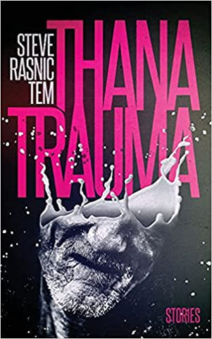 Thanatrauma by Steve Rasnic Tem - SIGNED ltd ed hardcvr