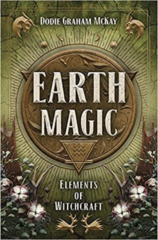 Earth Magic by Dodie Graham McKay
