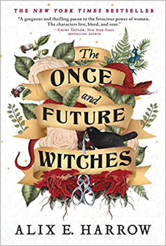 The Once & Future Witches by Alix E. Harrow - tpbk