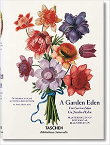 A Garden Eden : Masterpieces of Botanical Illustration by H. Walter Lack
