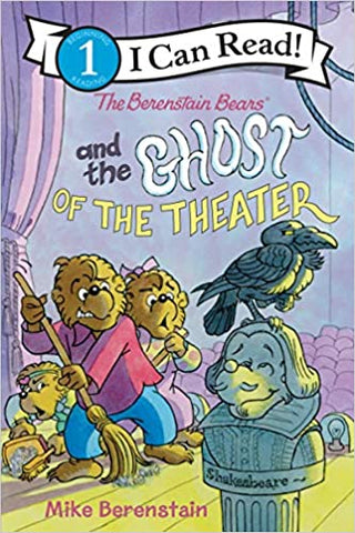 The Berenstain Bears & the Ghost of the Theater by Mike Berenstain