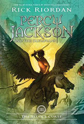 Percy Jackson & the Olympians #3 : The Titan's Curse by Rick Riordan