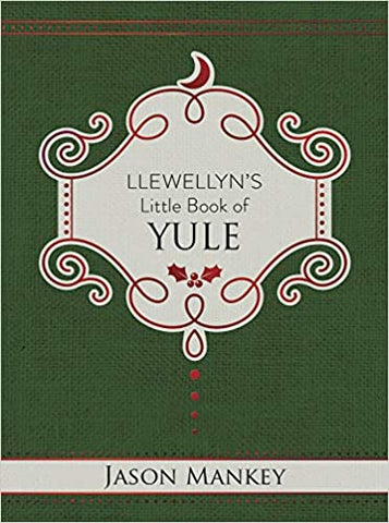Llewellyn's Little Book of Yule by Jason Mankey