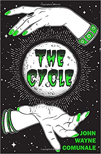 The Cycle by John Wayne Comunale