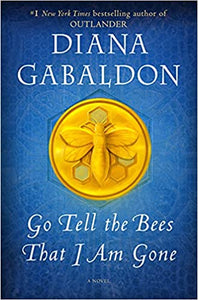 Outlander #9 : Go Tell the Bees That I Am Gone by Diana Gabaldon - hardcvr