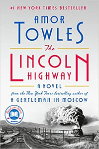 The Lincoln Highway by Amor Towles - hardcvr