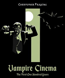 Vampire Cinema : The First One Hundred Years by Christopher Frayling - hardcvr