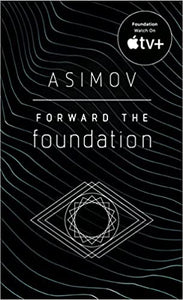 Forward the Foundation by Isaac Asimov - mmpbk