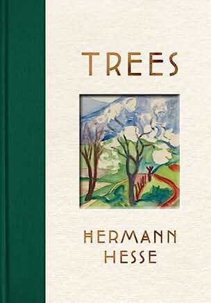 Trees : An Anthology of Writings and Paintings by Hermann Hesse - hardcvr