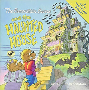The Berenstain Bears and the Haunted House by Jan Berenstain and Mike Berenstain