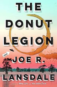 The Donut Legion by Joe R. Lansdale - hardcvr