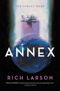 Annex by Rich Larson