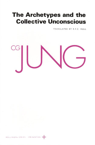 Collected Works of C.G. Jung, Vol 9 (Part 1): The Archetypes & the Collective Unconscious by C.G. Jung