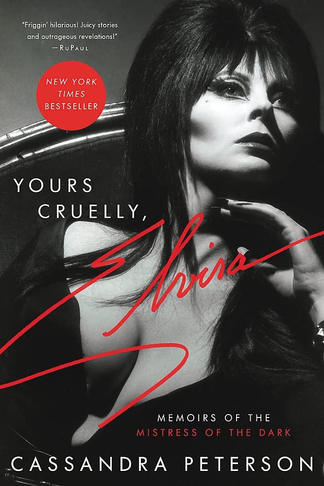 Yours Cruelly, Elvira : Memoirs of the Mistress of the Dark by Cassandra Peterson - tpbk