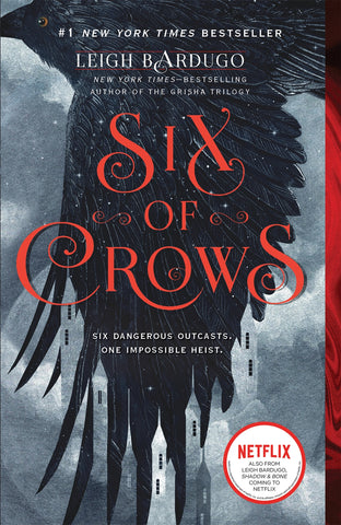 6 of Crows #1: Six of Crows by Leigh Bardugo