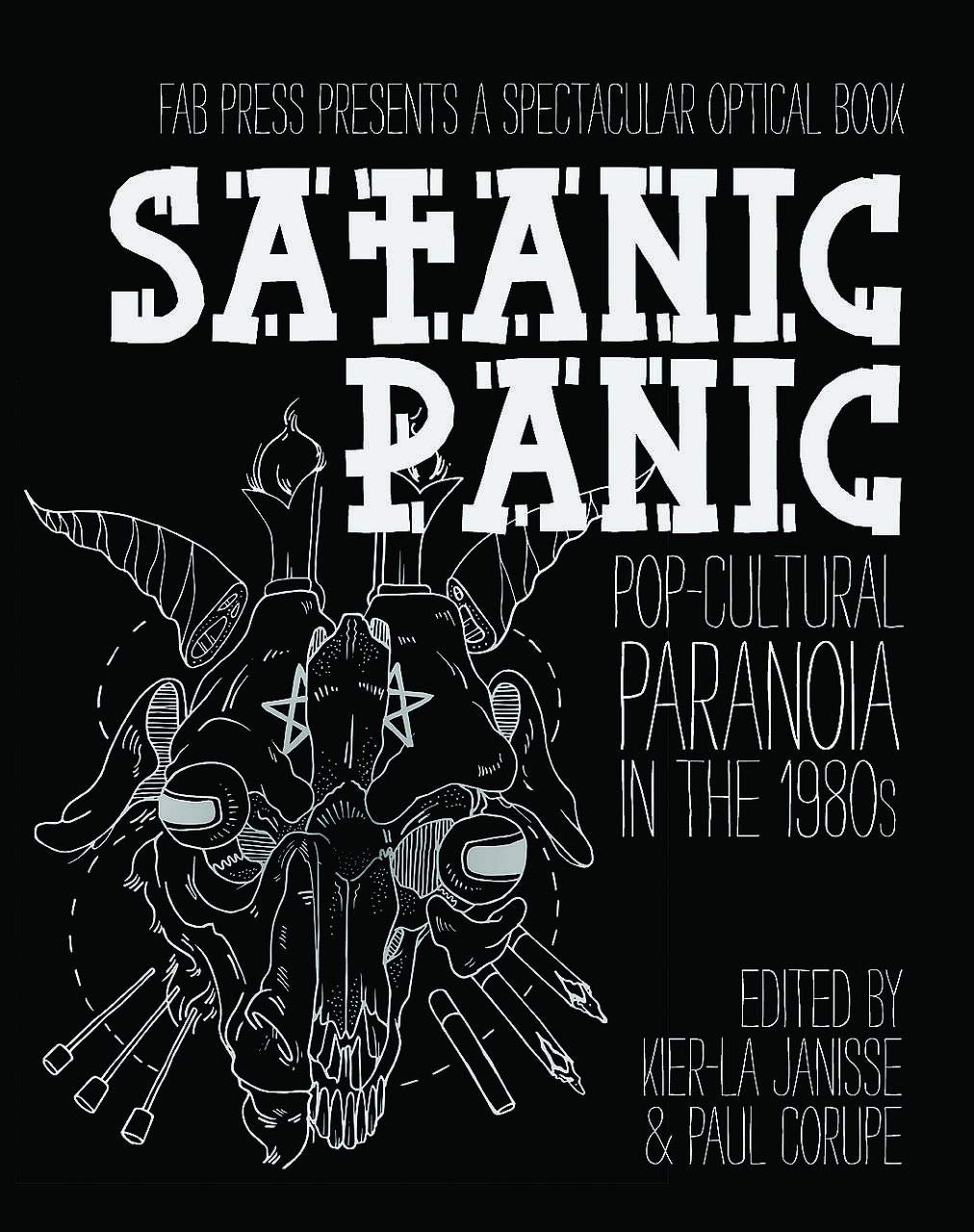 Satanic Panic: Pop-Cultural Paranoia in the 1980s by Kier-La Janisse