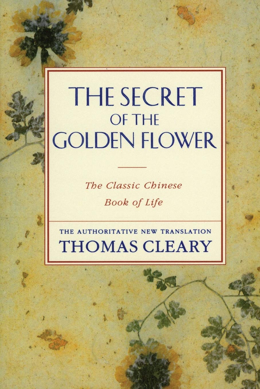 The Secret of the Golden Flower by Thomas Cleary
