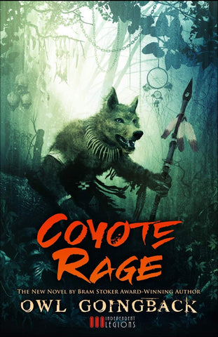 Coyote Rage by Owl Goingback