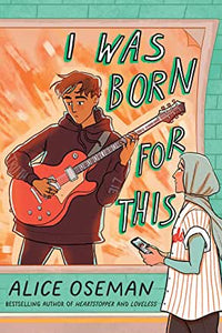 I Was Born for This by Alice Oseman - hardcvr