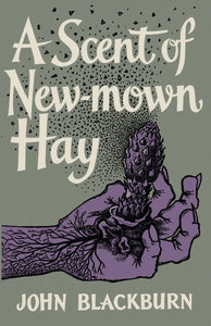 A Scent of New-Mown Hay by John Blackburn
