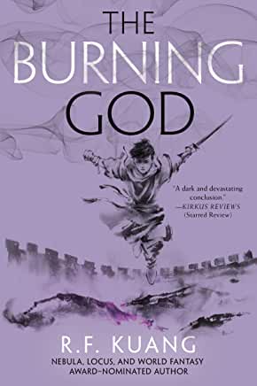 Poppy War #3 : The Burning God by R.F. Kuang