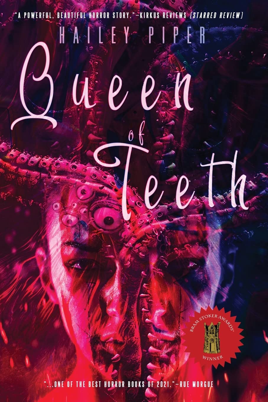 Queen of Teeth by Hailey Piper