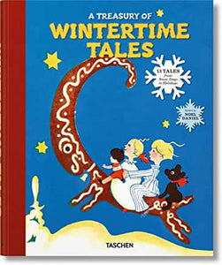 A Treasury of Wintertime Tales - 13 Tales from Snow Days to Holidays ed by Noel Daniel