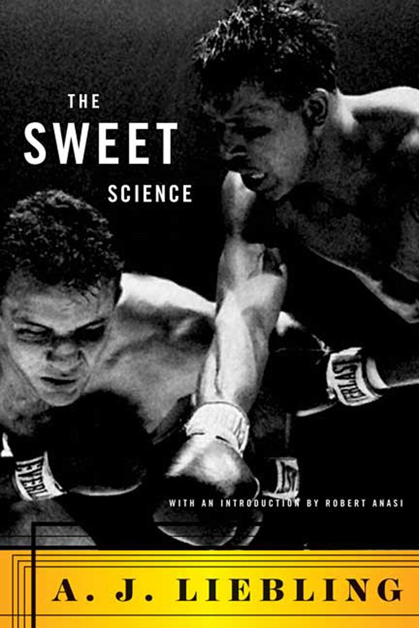 The Sweet Science by A. J. Liebling
