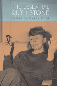 Essential Ruth Stone: Poems by Ruth Stone