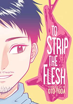 To Strip the Flesh by Oto Toda