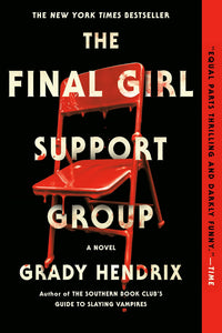 The Final Girl Support Group by Grady Hendrix - tpbk
