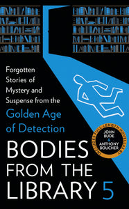 Bodies from the Library 5 ed by Tony Medawar