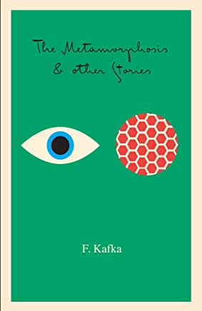 The Metamorphosis : And Other Stories by Franz Kafka