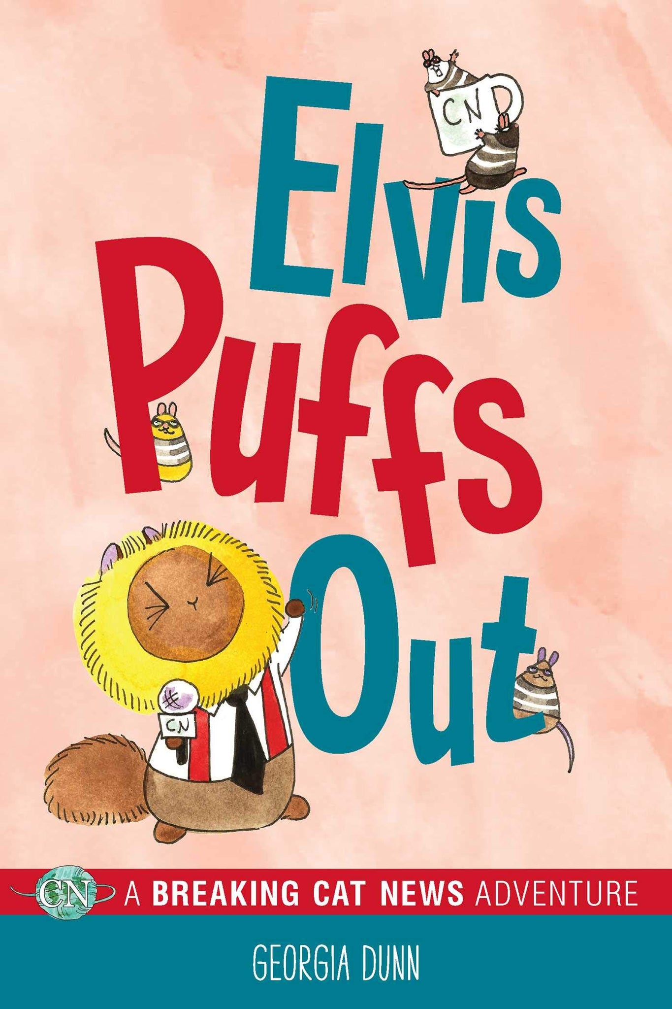 Elvis Puffs Out : A Breaking Cat News Adventure by Georgia Dunn