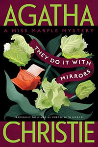 They Do It with Mirrors : A Miss Marple Mystery by Agatha Christie