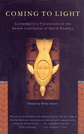 Coming to Light : Contemporary Translations of the Native Literatures of North America ed by Brian Swann
