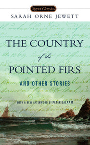 The Country of the Pointed Firs & Other Stories by Sarah Orne Jewett - mmpbk
