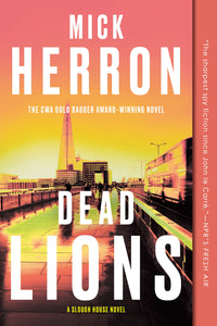 Slough House #2 : Dead Lions by Mick Herron