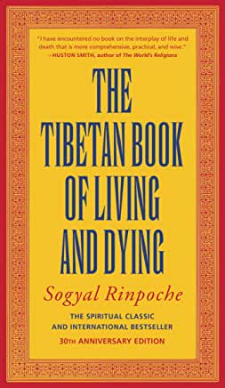 The Tibetan Book of Living and Dying by Sogyal Rinpoche