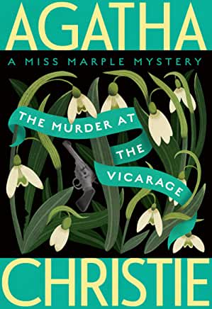 The Murder at the Vicarage : A Miss Marple Mystery by Agatha Christie