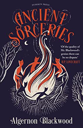 Ancient Sorceries by Algernon Blackwood - hardcvr