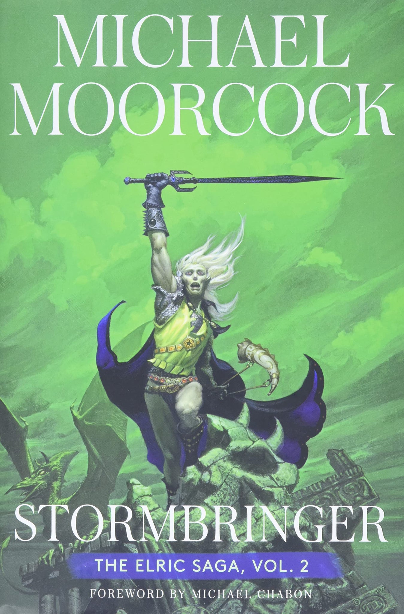 Stormbringer : The Elric Saga Vol 2 by Michael Moorcock