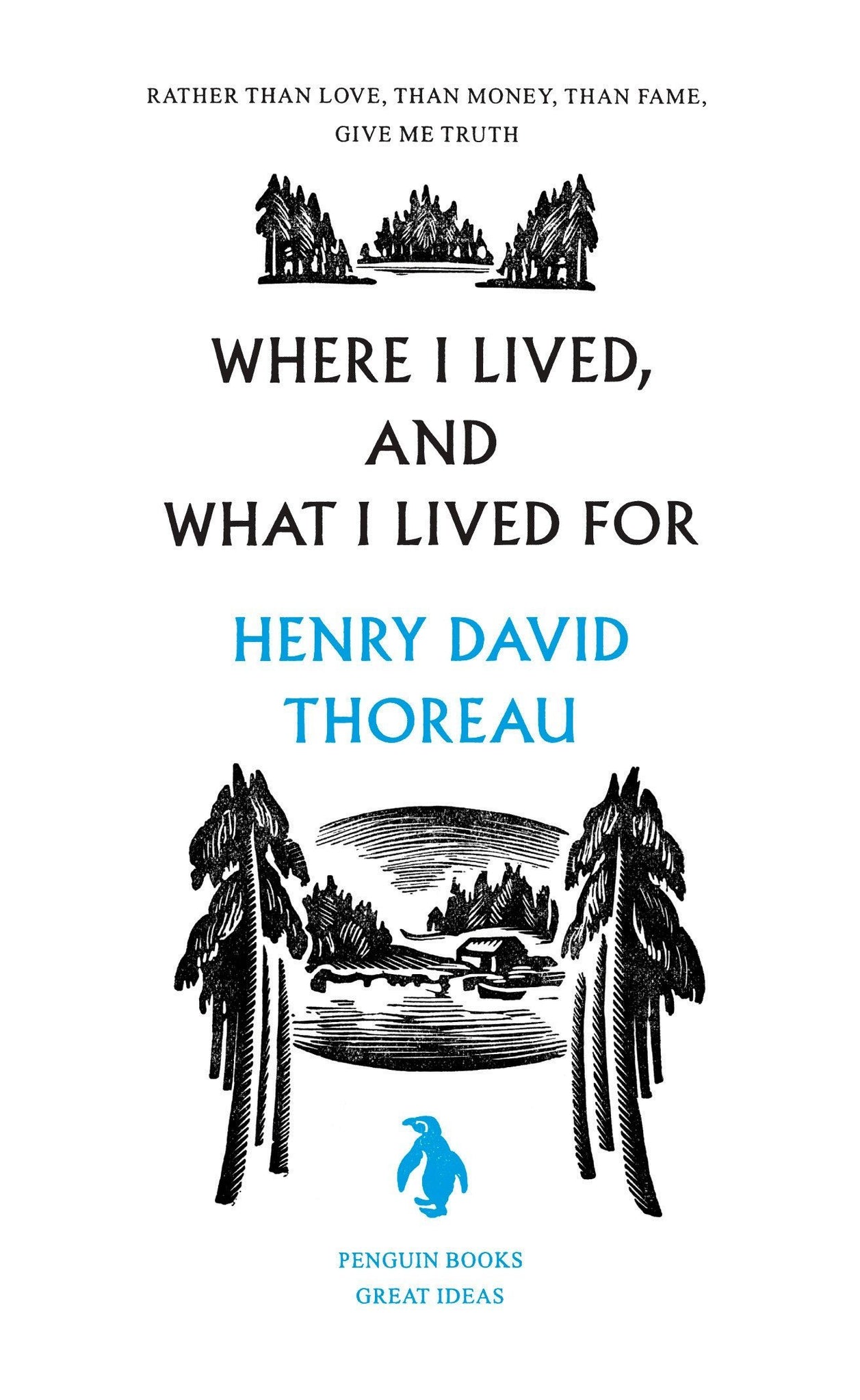 Where I Lived, and What I Lived For by Henry David Thoreau