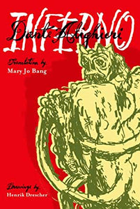 Inferno by Dante Alighieri translated by Mary Jo Bang