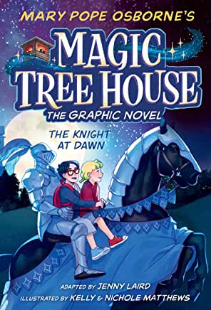 Magic Tree House Graphic Novel #2 : The Knight at Dawn by Mary Pope Osborne