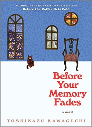 Before Your Memory Fades by Toshikazu Kawaguchi - hardcvr