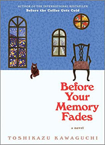Before Your Memory Fades by Toshikazu Kawaguchi - hardcvr