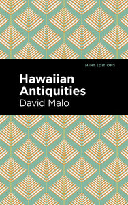 Hawaiian Antiquities : Moolelo Hawaii by David Malo