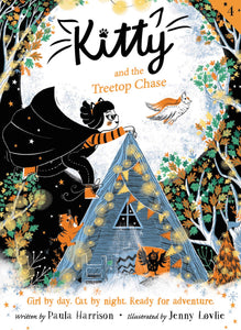 Kitty #4 : Kitty & the Treetop Chase by Paula Harrison